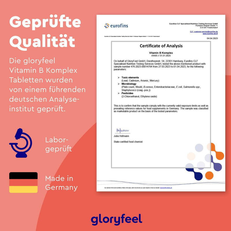 Das Analysezertifikat für Vitamin B Komplex der gloryfeel GmbH listet Schadstoffe auf, ist mit den Gütesiegeln „Laborgeprüft“ und „Made in Germany“ versehen und unterstützt das Wohlbefinden, was es für einen gesunden Stoffwechsel unentbehrlich macht.