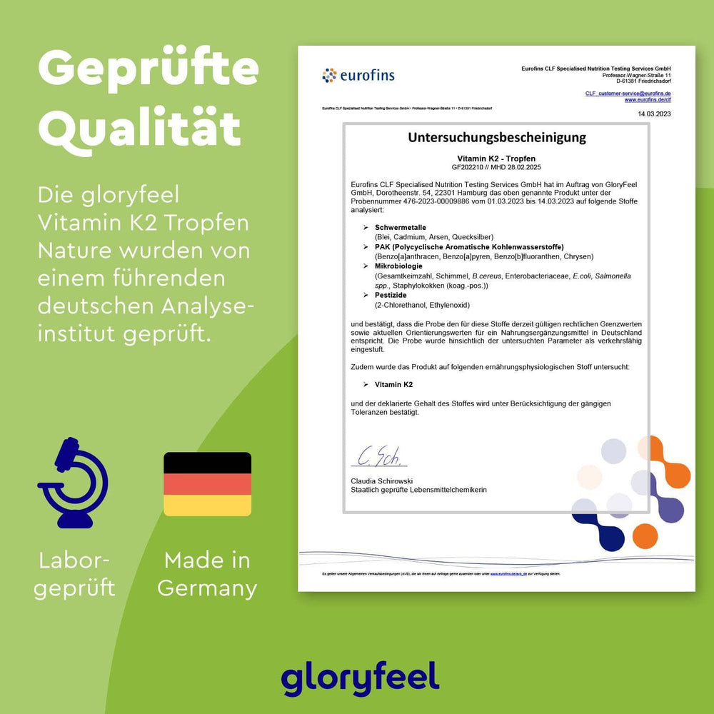 Das Zertifikat für die Vitamin K2 Tropfen der gloryfeel GmbH weist die Bestätigung eines deutschen Labors und „Made in Germany“ auf, trägt das Eurofins-Logo und hebt die außergewöhnliche Mischung mit MCT-Öl als herausragendes Nahrungsergänzungsmittel hervor.